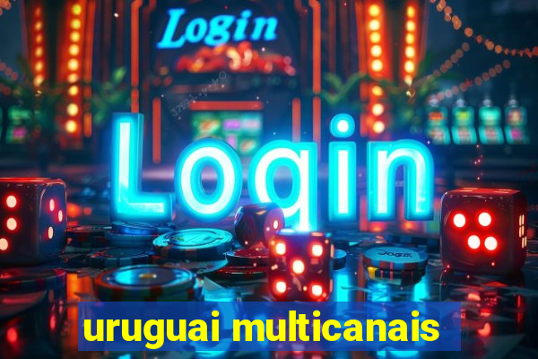 uruguai multicanais